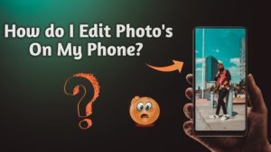 How do I edit Photos on My Phone?